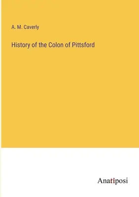 Geschichte des Kolons von Pittsford - History of the Colon of Pittsford