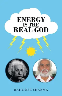 Energie ist der wahre Gott - Energy Is the Real God