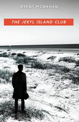 Der Jekyl Island Club: Ein John-Le-Brun-Roman, Buch 1 - The Jekyl Island Club: A John Le Brun Novel, Book 1