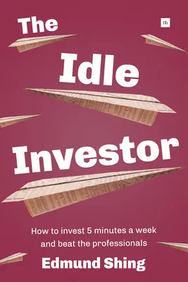Der untätige Investor - The Idle Investor