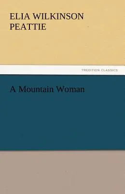Eine Frau aus den Bergen - A Mountain Woman
