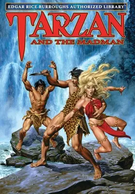 Tarzan und der Wahnsinnige: Edgar Rice Burroughs Autorisierte Bibliothek - Tarzan and the Madman: Edgar Rice Burroughs Authorized Library