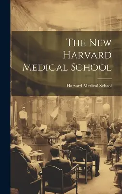 Die neue Harvard Medical School - The New Harvard Medical School