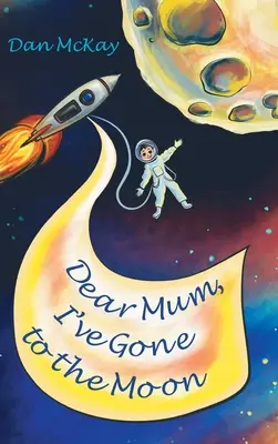 Liebe Mutti, ich bin auf dem Mond - Dear Mum, I've gone to the Moon