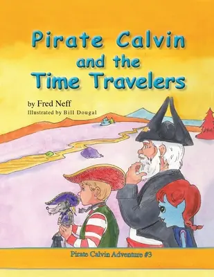 Pirat Calvin und die Zeitreisenden - Pirate Calvin and the Time Travelers