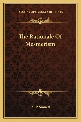 Der Grundgedanke des Mesmerismus - The Rationale Of Mesmerism