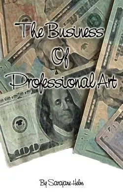 Das Geschäft der professionellen Kunst - The Business of Professional Art