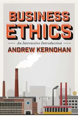 Wirtschaftsethik: Eine interaktive Einführung - Business Ethics: An Interactive Introduction