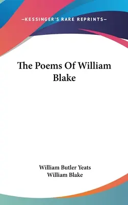 Die Gedichte von William Blake - The Poems Of William Blake