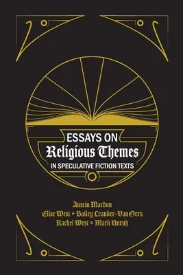 Aufsätze über religiöse Themen in spekulativen Romanen - Essays on Religious Themes in Speculative Fiction Texts