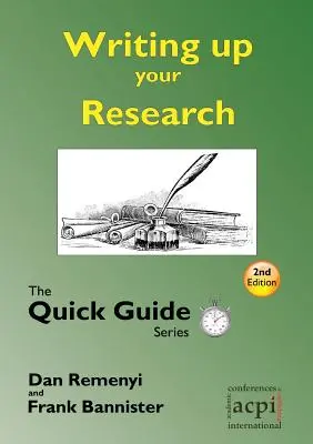 Verfassen von Forschungsarbeiten: für eine Dissertation oder Diplomarbeit: Die Quick Guide Serie - Writing up your Research: for a dissertation or thesis: The Quick Guide Series