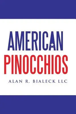 Amerikanische Pinocchios - American Pinocchios