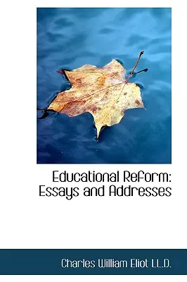 Bildungsreform: Essays und Ansprachen - Educational Reform: Essays and Addresses