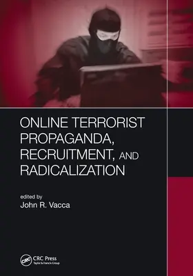 Terroristische Online-Propaganda, Rekrutierung und Radikalisierung - Online Terrorist Propaganda, Recruitment, and Radicalization