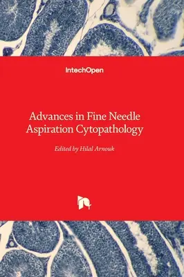 Fortschritte in der Feinnadelaspirationszytopathologie - Advances in Fine Needle Aspiration Cytopathology