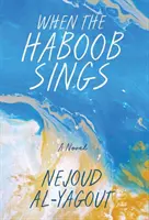 Wenn der Haboob singt - When the Haboob Sings