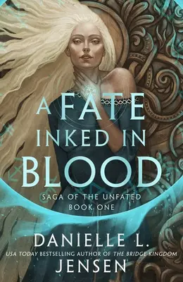 Fate Inked in Blood - Ein nordisch inspirierter Fantasy-Roman von der Bestseller-Autorin von The Bridge Kingdom - Fate Inked in Blood - A Norse-inspired fantasy romance from the bestselling author of The Bridge Kingdom