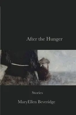 Nach dem Hunger: Geschichten - After the Hunger: Stories