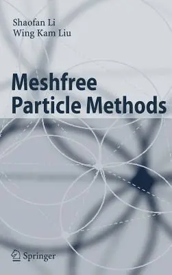Maschenfreie Partikelmethoden - Meshfree Particle Methods