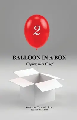 Luftballon in einer Schachtel: Trauerbewältigung - Balloon in A Box: Coping with Grief
