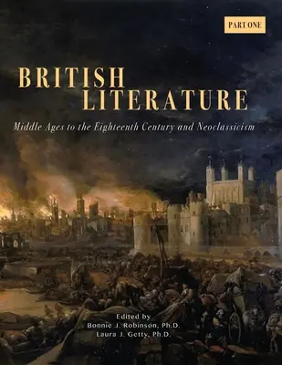 Britische Literatur: Mittelalter bis zum achtzehnten Jahrhundert und Neoklassizismus - Erster Teil - British Literature: Middles Ages to the Eighteenth Century and Neoclassicism - Part One