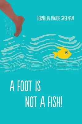 Ein Fuß ist kein Fisch! - A Foot Is Not a Fish!
