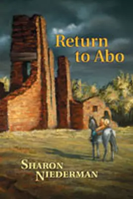 Rückkehr nach Abo: Ein Roman über den Südwesten - Return to Abo: A Novel of the Southwest