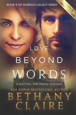 Liebe jenseits der Worte (Großdruckausgabe): Ein schottischer Zeitreise-Roman - Love Beyond Words (Large Print Edition): A Scottish, Time Travel Romance