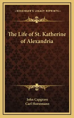 Das Leben der heiligen Katharina von Alexandria - The Life of St. Katherine of Alexandria