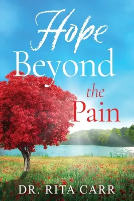 Hoffnung jenseits des Schmerzes - Hope Beyond the Pain