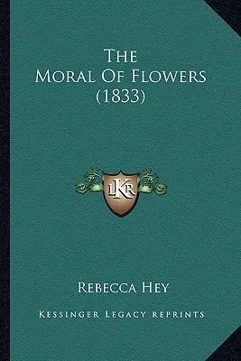 Die Moral der Blumen (1833) - The Moral Of Flowers (1833)