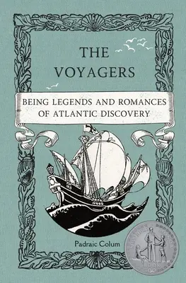 Die Reisenden: Legenden und Romane von der Entdeckung des Atlantiks - The Voyagers: Being Legends and Romances of Atlantic Discovery