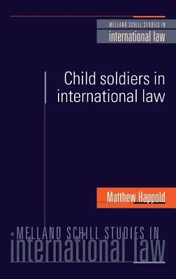 Kindersoldaten im internationalen Recht - Child Soldiers in International Law