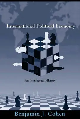 Internationale politische Ökonomie: Eine intellektuelle Geschichte - International Political Economy: An Intellectual History