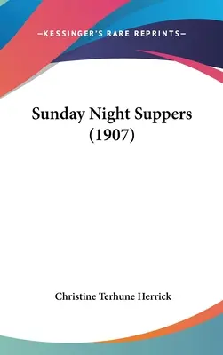 Sonntagsabendmahlzeiten (1907) - Sunday Night Suppers (1907)