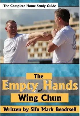 Die leeren Hände des Wing Chun - The Empty Hands of Wing Chun