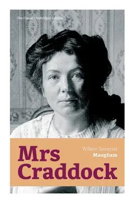 Mrs. Craddock (Die klassische ungekürzte Ausgabe) - Mrs Craddock (The Classic Unabridged Edition)