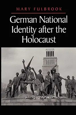 Deutsche nationale Identität nach dem Holocaust - German National Identity After the Holocaust