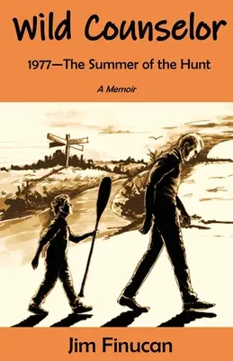 Wild Counselor: 1977--Der Sommer der Jagd - Wild Counselor: 1977--The Summer of the Hunt