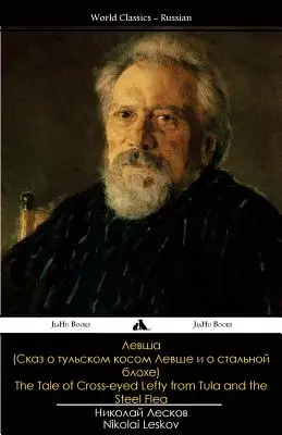 Das Märchen vom schielenden Linken aus Tula und dem stählernen Floh - The Tale of Cross-Eyed Lefty from Tula and the Steel Flea