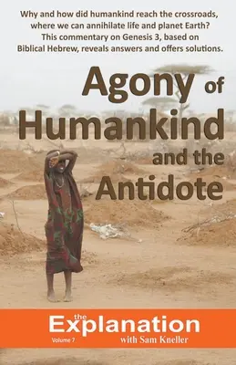 Die Agonie der Menschheit und das Gegengift - Agony of Humankind and the Antidote