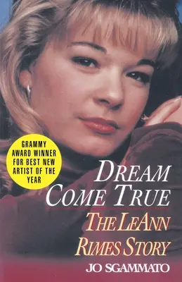 Ein Traum wird wahr: Die Geschichte von LeAnn Rimes - Dream Come True: The LeAnn Rimes Story