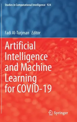 Künstliche Intelligenz und maschinelles Lernen für Covid-19 - Artificial Intelligence and Machine Learning for Covid-19