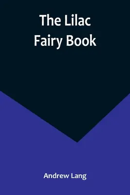 Das lila Feenbuch - The Lilac Fairy Book