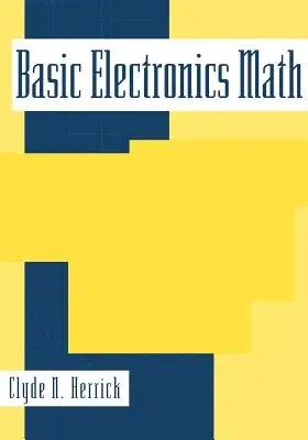 Grundlegende elektronische Mathematik - Basic Electronics Math