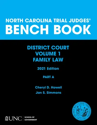 North Carolina Prozessrichterbuch, Bezirksgericht, Band 1: Teil a - Kapitel 1-4 - North Carolina Trial Judges' Bench Book, District Court, Vol. 1: Part a - Chapters 1-4