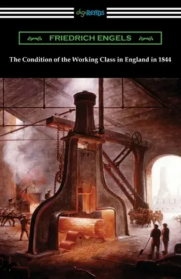 Die Lage der Arbeiterklasse in England im Jahr 1844 - The Condition of the Working Class in England in 1844