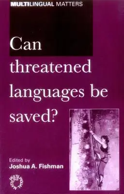 Können bedrohte Sprachen gerettet werden? - Can Threatened Languages Be Saved?