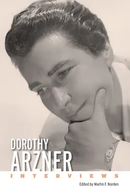 Dorothy Arzner: Interviews