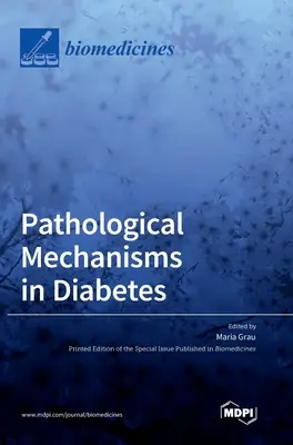 Pathologische Mechanismen bei Diabetes - Pathological Mechanisms in Diabetes